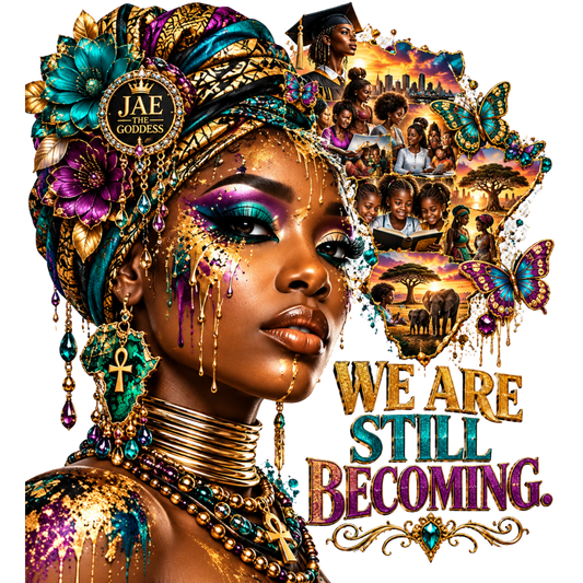 “We Are Still Becoming”